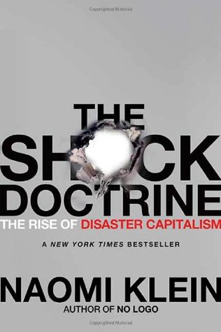 Cover of The Shock Doctrine: The Rise of Disaster Capitalism