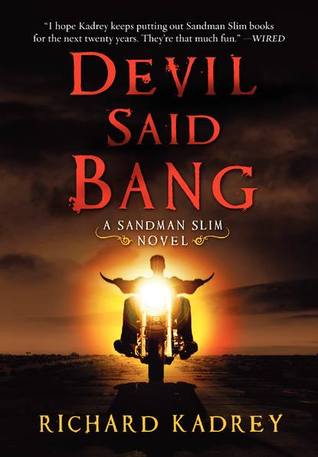 Cover of Devil Said Bang (Sandman Slim, #4)
