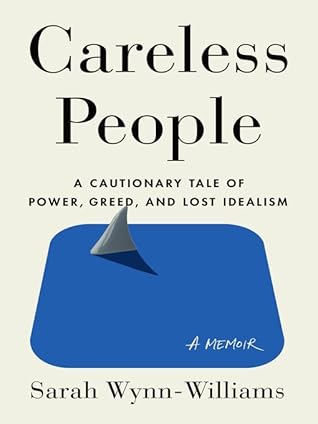 Cover of Careless People: A Cautionary Tale of Power, Greed, and Lost Idealism
