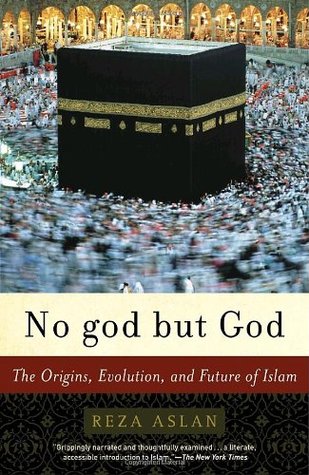 Cover of No god but God: The Origins, Evolution and Future of Islam
