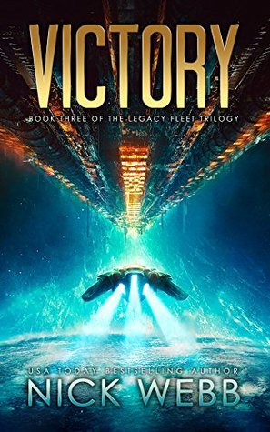 Cover of Victory (Legacy Fleet Trilogy, #3)
