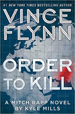 Cover of Order to Kill (Mitch Rapp, #15)