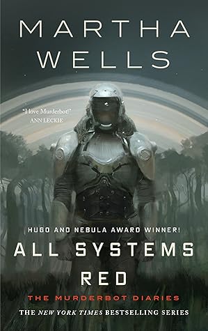 Cover of All Systems Red (The Murderbot Diaries, #1)