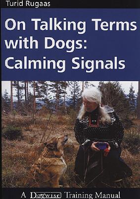 Cover of On Talking Terms with Dogs: Calming Signals