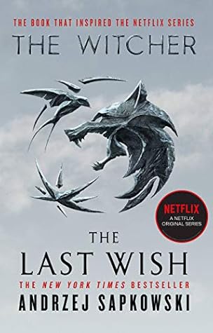 Cover of The Last Wish (The Witcher, #0.5)