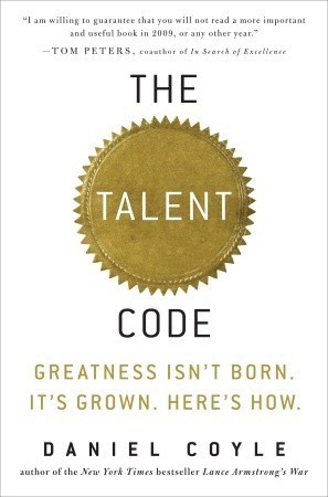 Cover of The Talent Code: Unlocking the Secret of Skill in Sports, Art, Music, Math, and Just About Everything Else