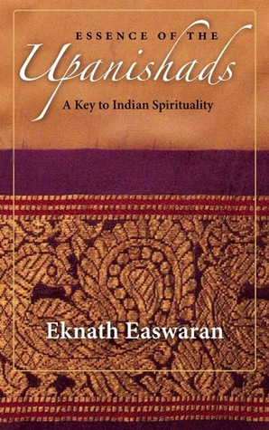 Cover of Essence of the Upanishads: A Key to Indian Spirituality (Wisdom of India, 1)